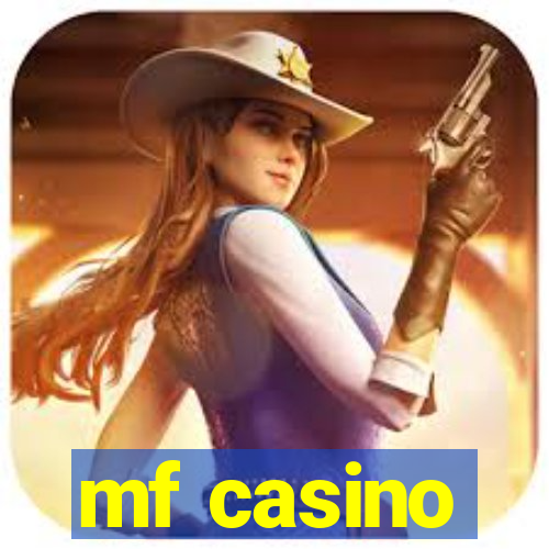 mf casino